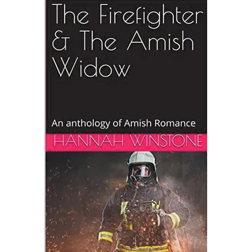 The Firefighter & The Amish Widow