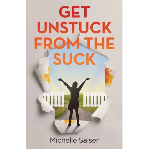 Get Unstuck from the Suck