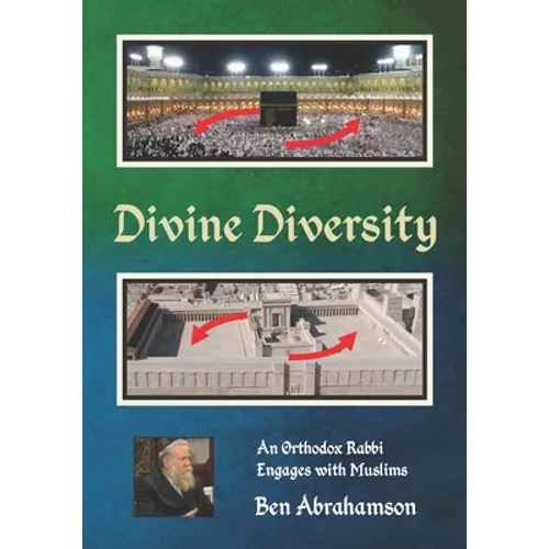 Divine Diversity: An Orthodox Rabbi Engages with Muslims