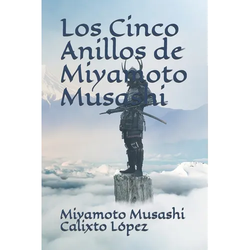Los Cinco Anillos de Miyamoto Musashi