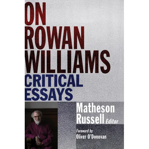 On Rowan Williams: Critical Essays