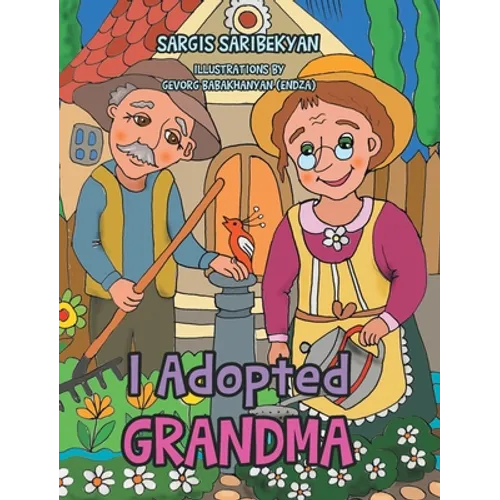 I Adopted Grandma