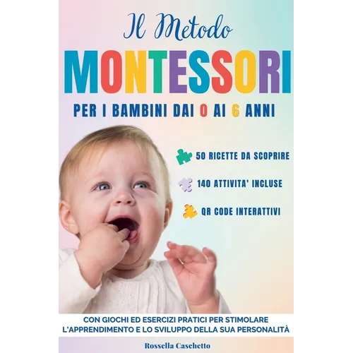 Il Metodo Montessori per i Bambini dai 0 ai 6 Anni