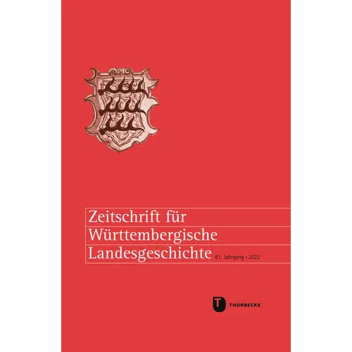 Zeitschrift Fur Wurttembergische Landesgeschichte 81 (2022)
