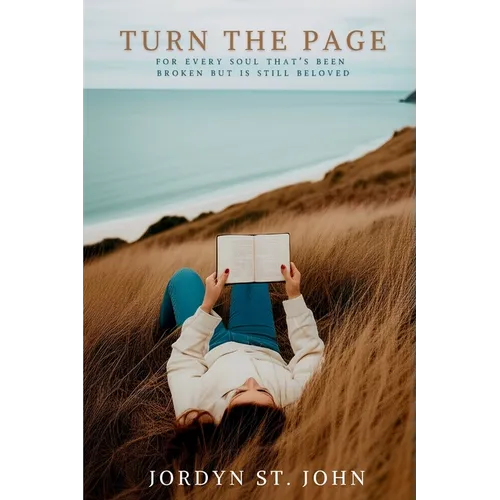 Turn the Page: For Every Soul That's Been Broken but Is Still Beloved