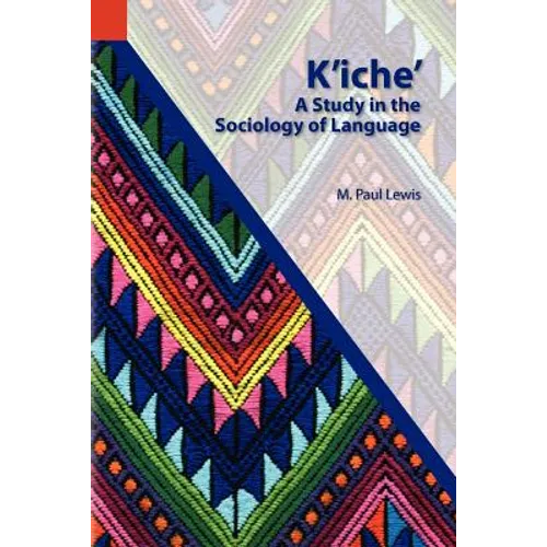 K'Iche': A Study in the Sociology of Language