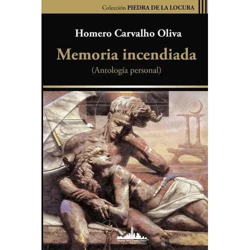 Memoria incendiada: Antología personal