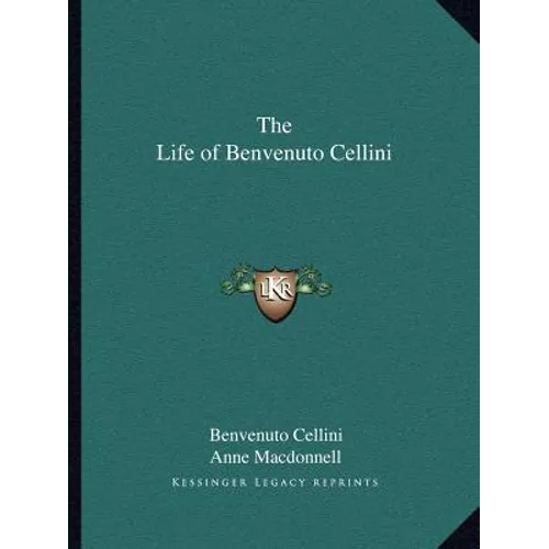 The Life of Benvenuto Cellini