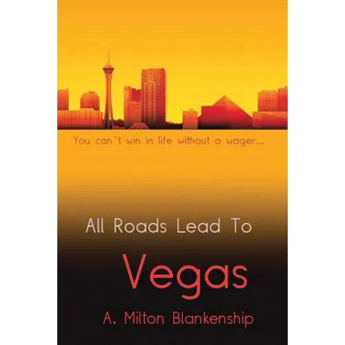 All Roads Lead to Vegas