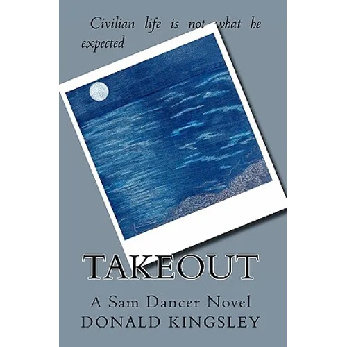 Takeout: A Sam Dancer Novel