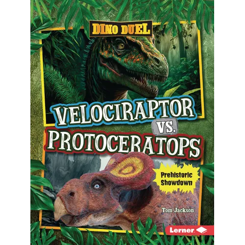 Velociraptor vs. Protoceratops: Prehistoric Showdown