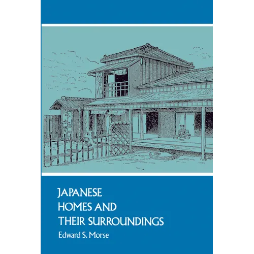 Japanese Homes and Their Surroundings