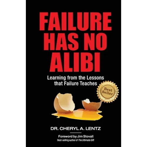 Failure Has No Alibi: Learning From the Lessons Failure Teaches