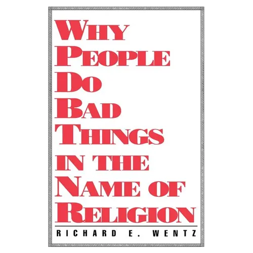 Why People Do Bad Things