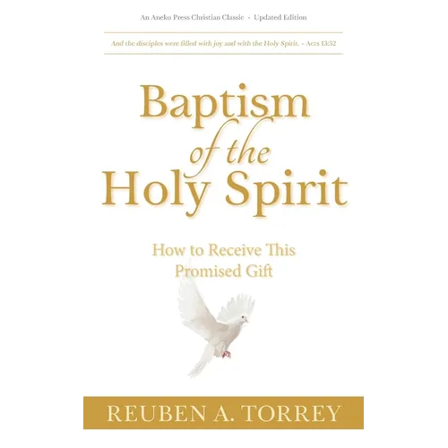 Baptism of the Holy Spirit: How to Receive This Promised Gift