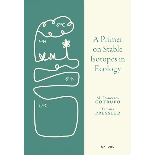 A Primer on Stable Isotopes in Ecology