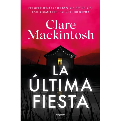 La Última Fiesta / The Last Party