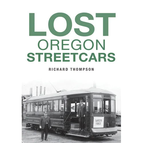 Lost Oregon Streetcars