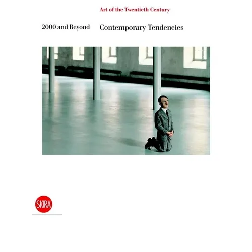 Art of the Twentieth Century, Volume V: 2000 and Beyond, Contemporary Tendencies