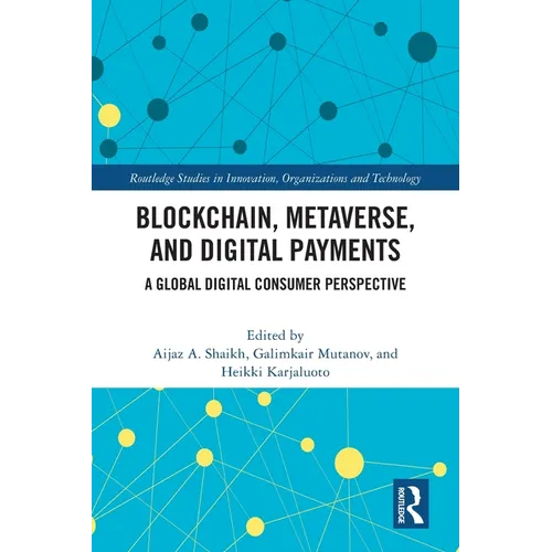 Blockchain, Metaverse, and Digital Payments: A Global Digital Consumer Perspective