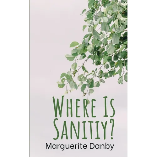Where Is Sanitiy?