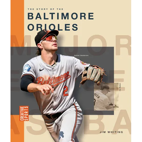 The Story of the Baltimore Orioles
