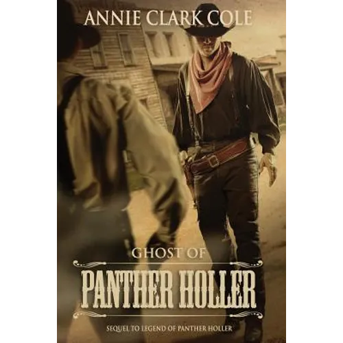 Ghost of Panther Holler: A Sequel to Legend of Panther Holler