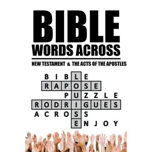 Bible Words Across: New Testament & the Acts of the Apostles