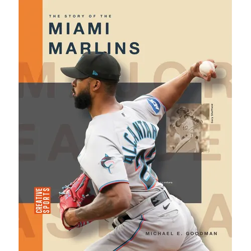 The Story of the Miami Marlins