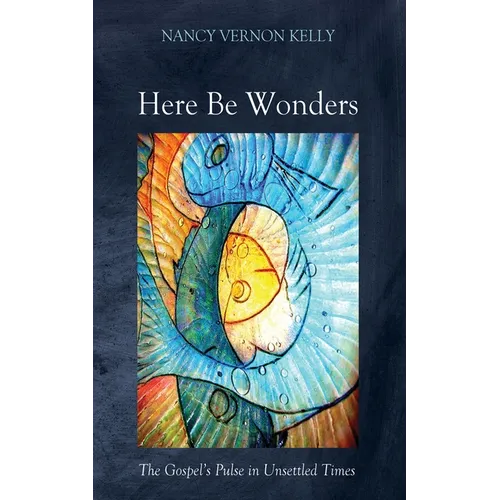 Here Be Wonders