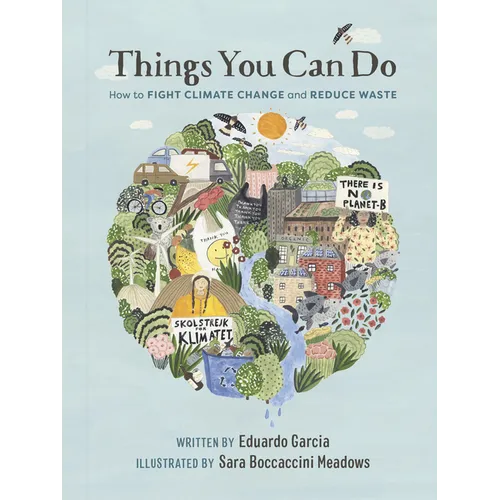 Things You Can Do: How to Fight Climate Change and Reduce Waste