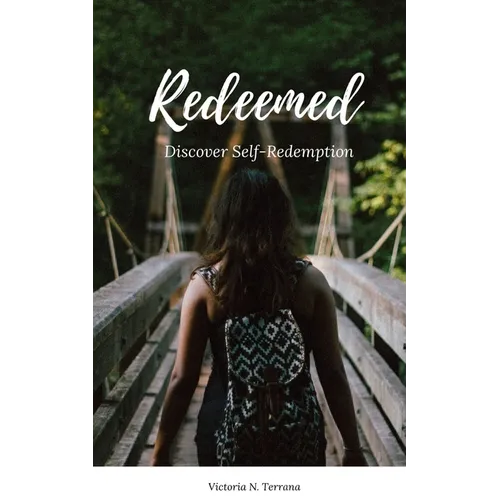 Redeemed: Discover Self-Redemption