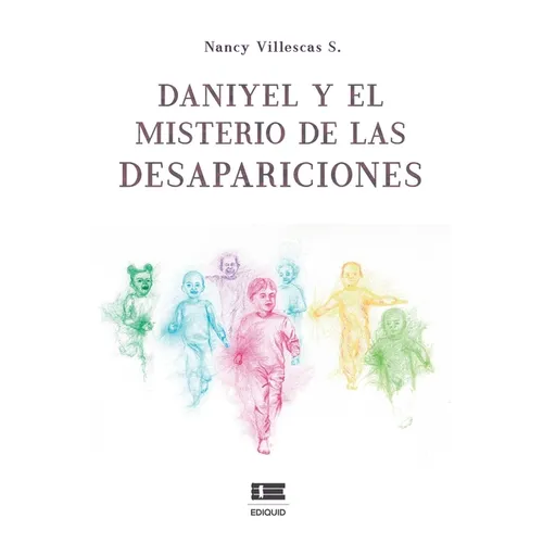 Daniyel y el misterio de las desapariciones