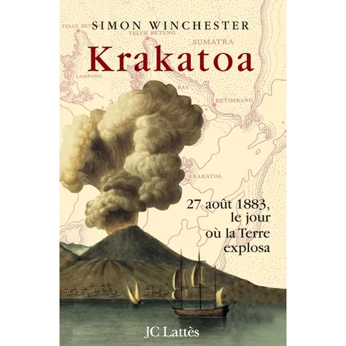 Krakatoa: le jour où la terre explosa