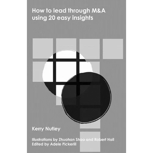 How to lead through M&A using 20 easy insights