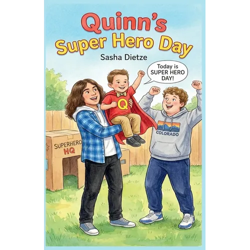 Quinn's Super Hero Day