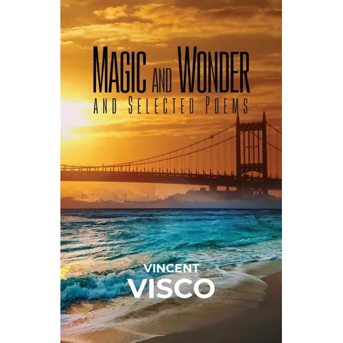 Magic and Wonder and Selected Poems