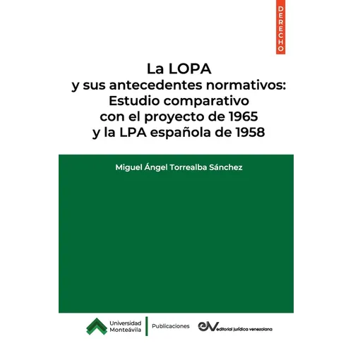 La LOPA y sus antecedentes normativos: Estudio comparativo con el proyecto de 1965 y la LPA española de 1958