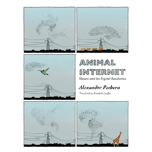 Animal Internet: Nature and the Digital Revolution