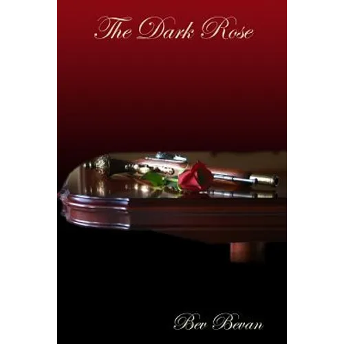 The Dark Rose