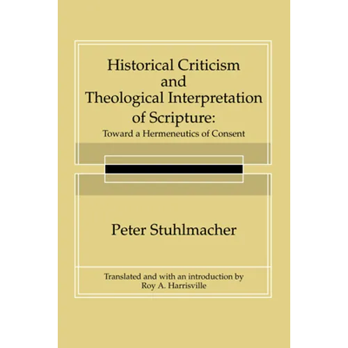 Historical Criticism and Theological Interpretation of Scripture