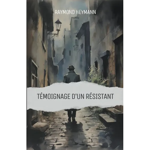 Témoignage d'un Résistant