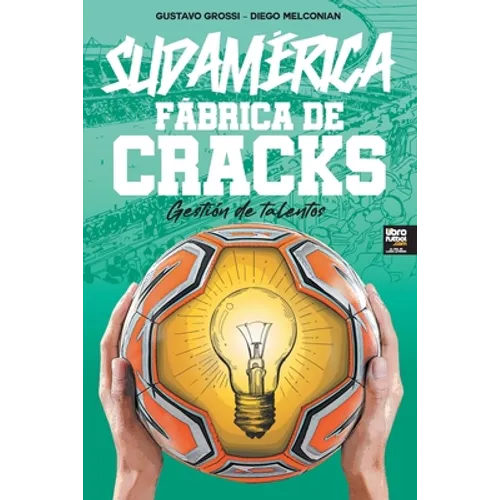 Sudamérica. Fábrica de Cracks