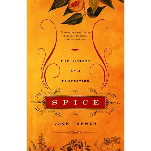 Spice: The History of a Temptation