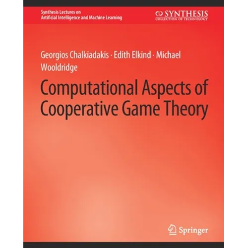 Computational Aspects of Cooperative Game Theory