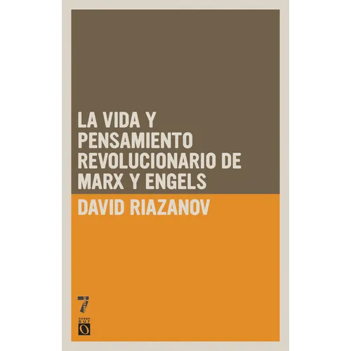 La vida y el pensamiento revolucionario de Marx y Engels = Life and Revolutionary Thought of Marx and Engels
