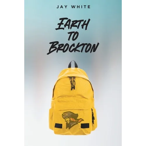 Earth to Brockton