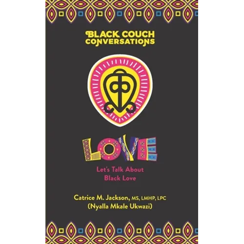 Black Couch Conversations: Let's Talk About Black Love