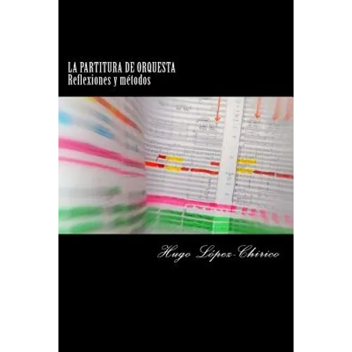 La partitura de orquesta: Reflexiones y métodos