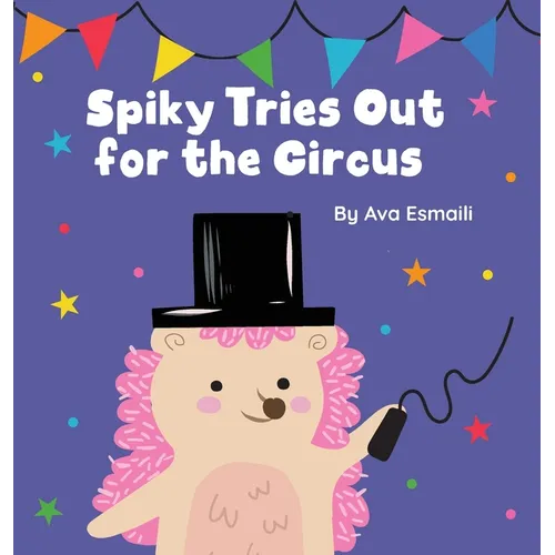 Spiky Tries Out for the Circus
